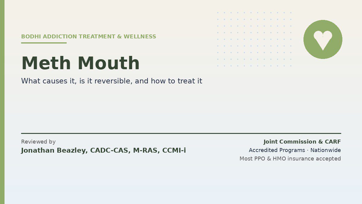 Meth Mouth: Causes, Is It Reversible & Treatment | Bodhi